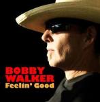 Bobby Walker - Feelin Good