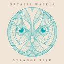 Natalie Walker - Strange Bird